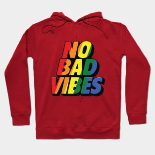 no bad vibes Hoodie